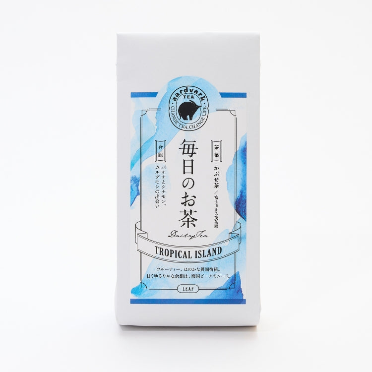 毎日のお茶 TROPICAL ISLAND